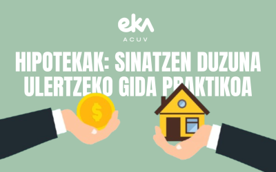 Hipotekak: sinatzen duzuna ulertzeko gida praktikoa