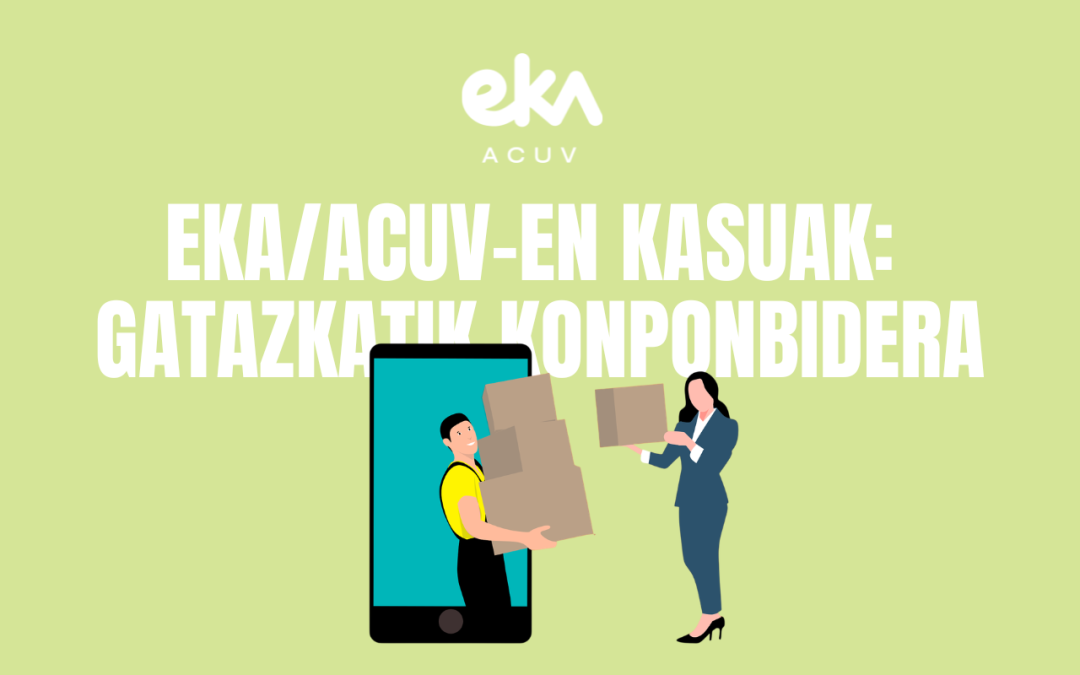 Online itzulketak: EKA/ACUVek 969,30€ berreskuratu ditu, modako enpresa baten akats logistiko baten ondoren