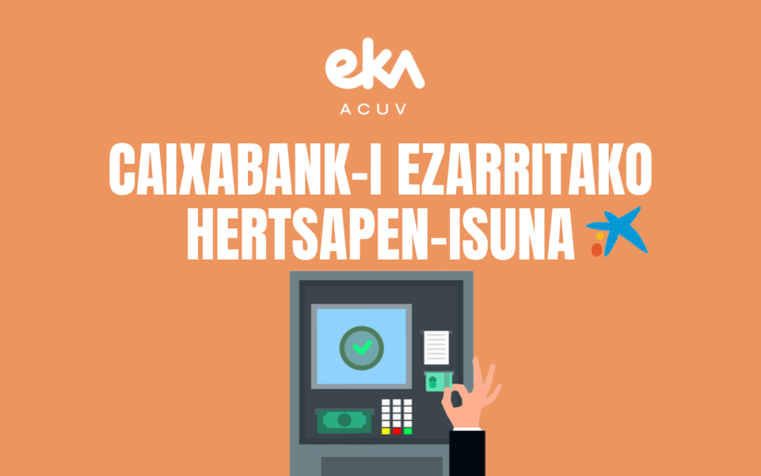 Hertsapen-isuna CaixaBank-i: zer da eta zergatik ezarri diote?